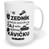 Hrnek klasický velký s vlastním potiskem - Zedník a pauzička