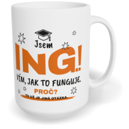 Hrnek klasický velký s vlastním potiskem - Jsem Ing.