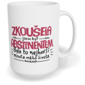 Hrnek klasický velký s vlastním potiskem - Zkoušela jsem být abstinentem