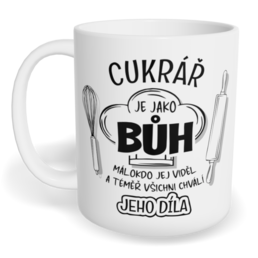 Hrnek klasický malý s vlastním potiskem - Cukrář je jako Bůh