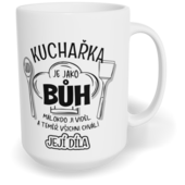 Hrnek klasický velký s vlastním potiskem - Kuchařka je jako Bůh