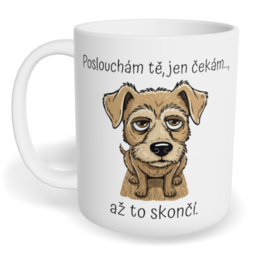 Hrnek klasický malý s vlastním potiskem - Poslouchám tě, jen čekám...