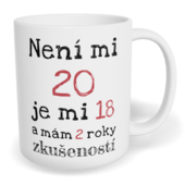Hrnek klasický malý s vlastním potiskem - Není mi 20