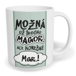 Hrnek klasický malý s vlastním potiskem - Konečně Mgr.