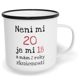 Hrnek plecháček s potiskem na míru - Není mi 20