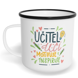 Hrnek plecháček s potiskem na míru - Učitel učí, motivuje, inspiruje