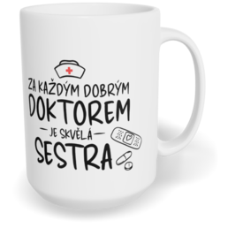 Hrnek klasický velký s vlastním potiskem - Skvělá sestra