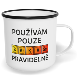 Hrnek plecháček s potiskem na míru - Použivám pouze sarkasmus