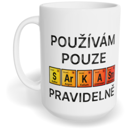 Hrnek klasický velký s vlastním potiskem - Použivám pouze sarkasmus