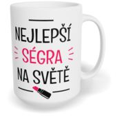 Hrnek klasický velký s vlastním potiskem - Nejlepší ségra na světě