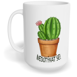 Hrnek klasický velký s vlastním potiskem - Nedotýkat se
