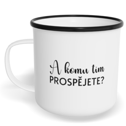 Hrnek plecháček s potiskem na míru - A komu tím prospějete?