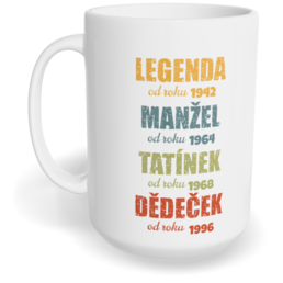 Hrnek klasický velký s vlastním potiskem - Legenda děda