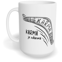 Hrnek klasický velký s vlastním potiskem - Karma je zdarma