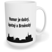 Hrnek klasický velký s vlastním potiskem - Humor je dobrý, špatný a Brněnský