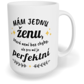 Hrnek klasický velký s vlastním potiskem - Perfektní žena