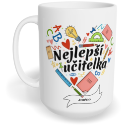 Hrnek klasický velký s vlastním potiskem - Nejlepší učitelka