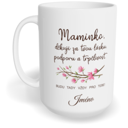 Hrnek klasický velký s vlastním potiskem - Děkuji, maminko