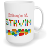 Hrnek klasický velký s vlastním potiskem - Nehraju si, stavím