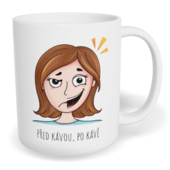 Hrnek klasický malý s vlastním potiskem - Před kávou, po kávě