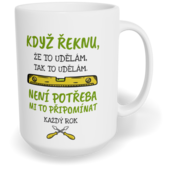 Hrnek klasický velký s vlastním potiskem - Když řeknu, že to udělám