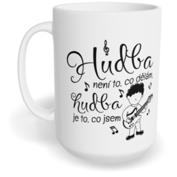 Hrnek klasický velký s vlastním potiskem - Kytarista, hudba je to, co jsem