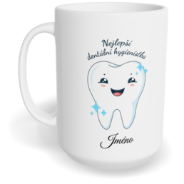 Hrnek klasický velký s vlastním potiskem - Nejlepší dentální hygienistka