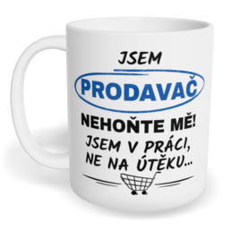 Hrnek klasický malý s vlastním potiskem - Jsem prodavač