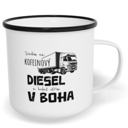 Hrnek plecháček s potiskem na míru - Jezdím na diesel