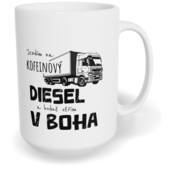 Hrnek klasický velký s vlastním potiskem - Jezdím na diesel