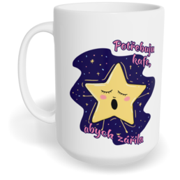 Hrnek klasický velký s vlastním potiskem - Potřebuju kafe