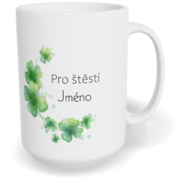 Hrnek klasický velký s vlastním potiskem - Pro štěstí