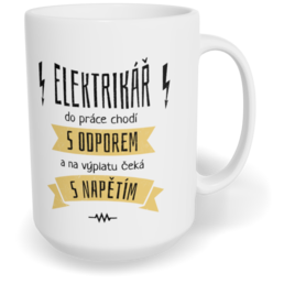 Hrnek klasický velký s vlastním potiskem - Do práce s odporem