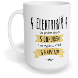 Hrnek klasický velký s vlastním potiskem - Do práce s odporem