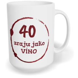 Hrnek klasický velký s vlastním potiskem - Zraju jako víno