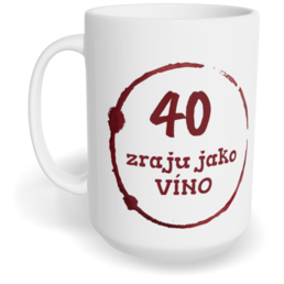 Hrnek klasický velký s vlastním potiskem - Zraju jako víno